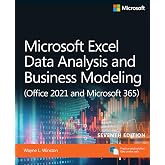Microsoft Excel Data Analysis and Business Modeling (Office 2021 and Microsoft 365) (Business Skills)