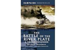 The Battle of the River Plate: A Grand Delusion (Campaign Chronicles)