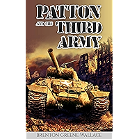 Patton and His Third Army (Annotated) book cover Patton and His Third Army (Annotated) book cover