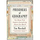 Prisoners of Geography: Ten Maps That Explain Everything About the World (Politics of Place)