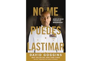 No me puedes lastimar: Domina tu mente y desaf��a las probabilidades (Spanish Edition)