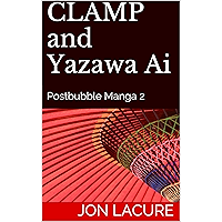 CLAMP and Yazawa Ai: Postbubble Manga 2 book cover