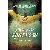 Flight of the Sparrow: A Novel of Early America