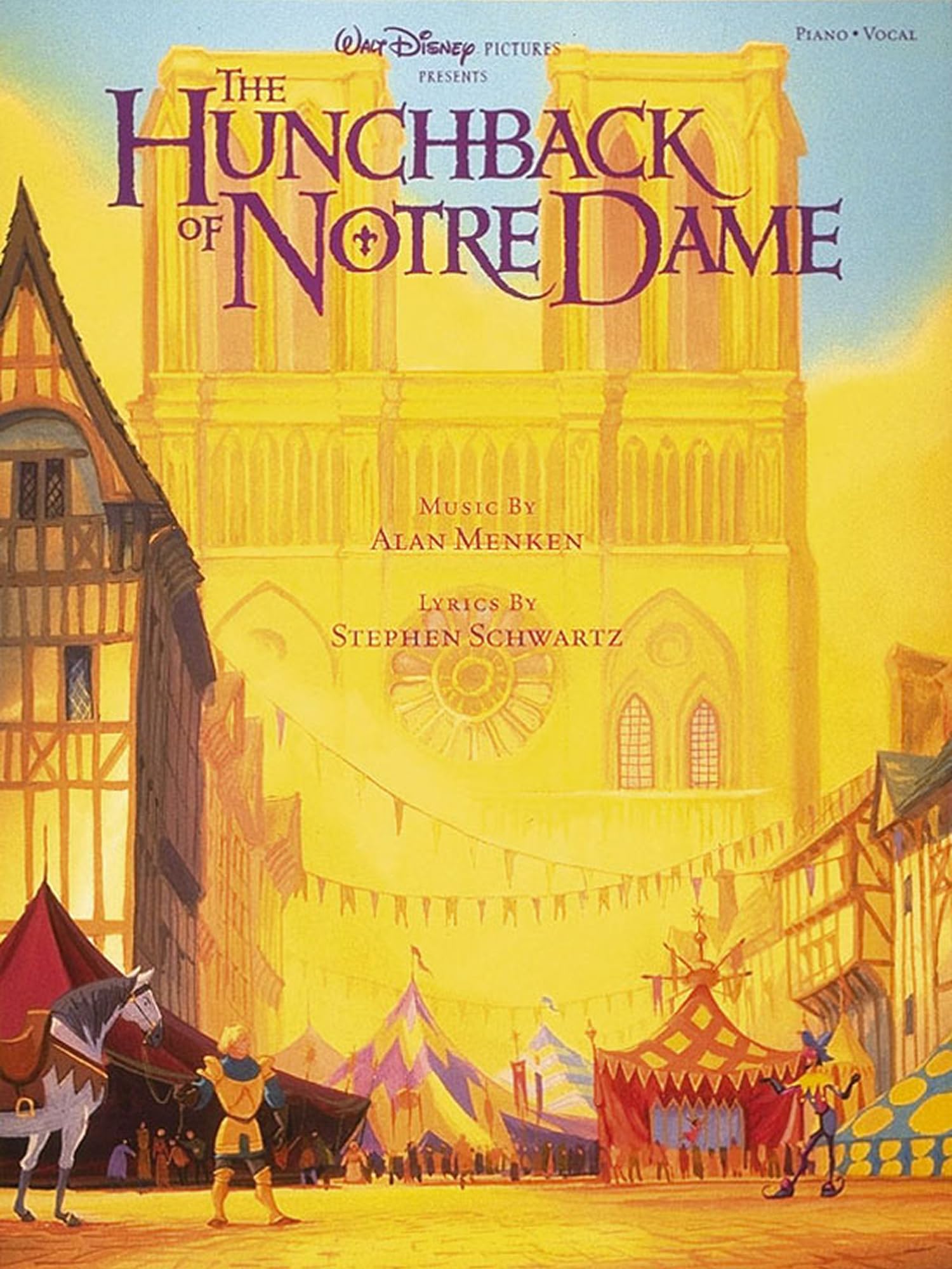 Walt Disney Pictures Presents "the Hunchback of Notre Dame": Includes Songbook: Piano Vocal