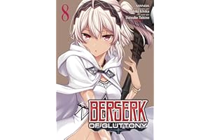 Berserk of Gluttony (Manga) Vol. 8