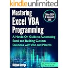 Mastering Excel VBA Programming: A Hands-On Guide to Automating Excel and Building Custom Solutions with VBA and Macros