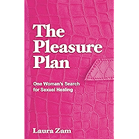 The Pleasure Plan: One Woman's Search for Sexual Healing book cover