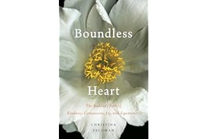 Boundless Heart: The Buddha's Path of Kindness, Compassion, Joy, and Equanimity