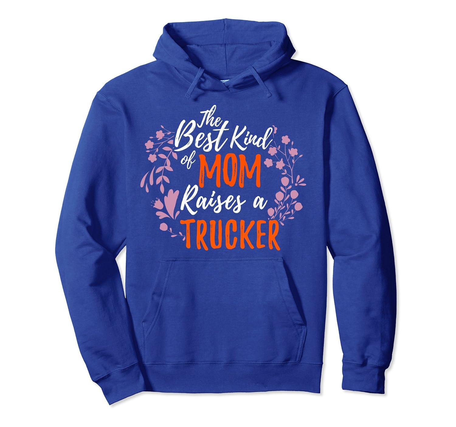 The Best Kind Of Mom Raises A Trucker Hoodie Mother Day Gift-anz