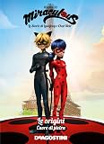 Cuore di pietra. Le origini. Miraculous. Le storie di Ladybug e Chat Noir