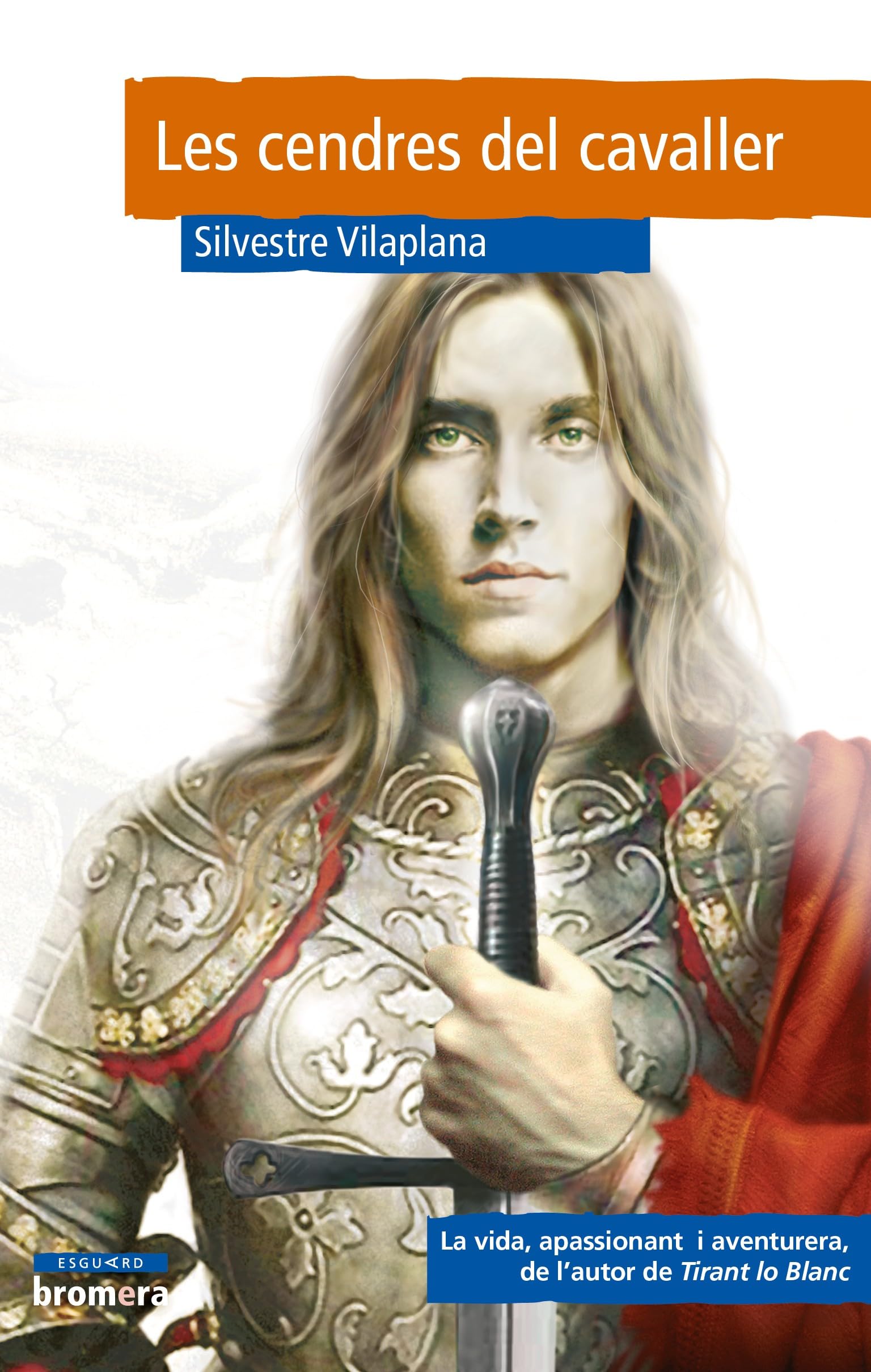 Edicions Bromera, S.L. Les cendres del cavaller: 13 (Esguard)