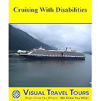 Crusing with Disabilities: A Travelogue (Tours4Mobile, Visual Travel Tours Book 229) book cover Crusing with Disabilities: A Travelogue (Tours4Mobile, Visual Travel Tours Book 229) book cover