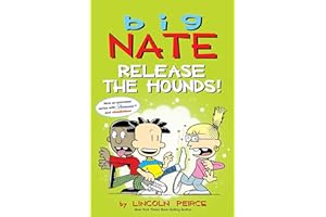 Big Nate: Release the Hounds!