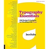 Typography Essentials Revised and Updated: 100 Design Principles for Working with Type