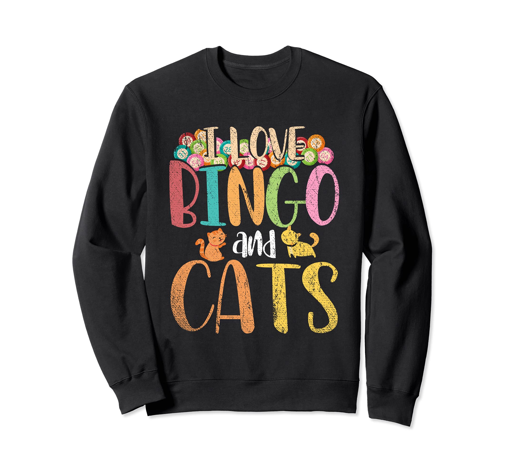 Cute Animal Cat Pet Gambling I Love Bingo And Cats Bingo Sweatshirt