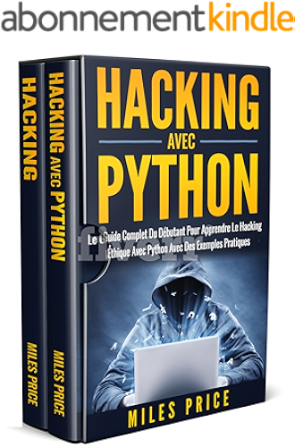 Download Hacking: 2 Livres En 1: Le Guide Complet Du Débutant Pour Apprendre Le Hacking Éthique Avec Python Avec Des Exemples Pratiques & Le Guide Complet du Débutant àordinateur Hacking et Tests Pénétration PDF