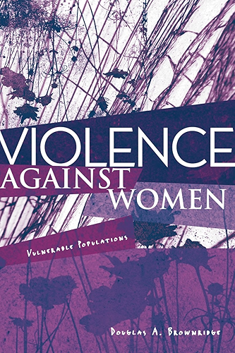 Download Violence Against Women: Vulnerable Populations (Sociology Re-Wired) (English Edition) PDF