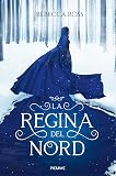 La regina del Nord