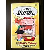 I Just Dropped Grandma! (Family Circus)