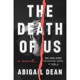 The Death of Us: A Novel