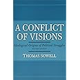 A Conflict of Visions: Ideological Origins of Political Struggles
