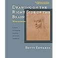 Drawing on the Right Side of the Brain Workbook: The Definitive, Updated 2nd Edition