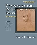 Drawing on the Right Side of the Brain Workbook: The Definitive, Updated 2nd Edition