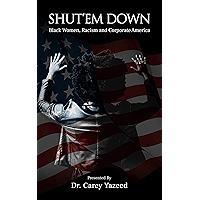 Shut'em Down: Black Women, Racism and Corporate America book cover