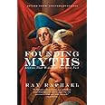 Founding Myths: Stories That Hide Our Patriotic Past
