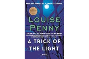 A Trick of the Light: A Chief Inspector Gamache Novel (A Chief Inspector Gamache Mystery Book 7)