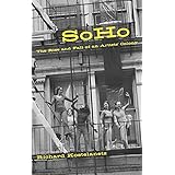 Soho: The Rise and Fall of an Artist's Colony