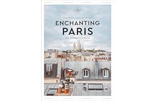 Enchanting Paris: The Hedonist's Guide