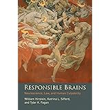 Responsible Brains: Neuroscience, Law, and Human Culpability (The MIT Press)