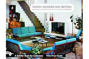 Danish Modern and Beyond: Scandinavian Inspired Furniture from Heywood-Wakefield (Schiffer Book for Collectors)