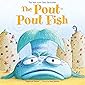 The Pout-Pout Fish (A Pout-Pout Fish Adventure, 1)