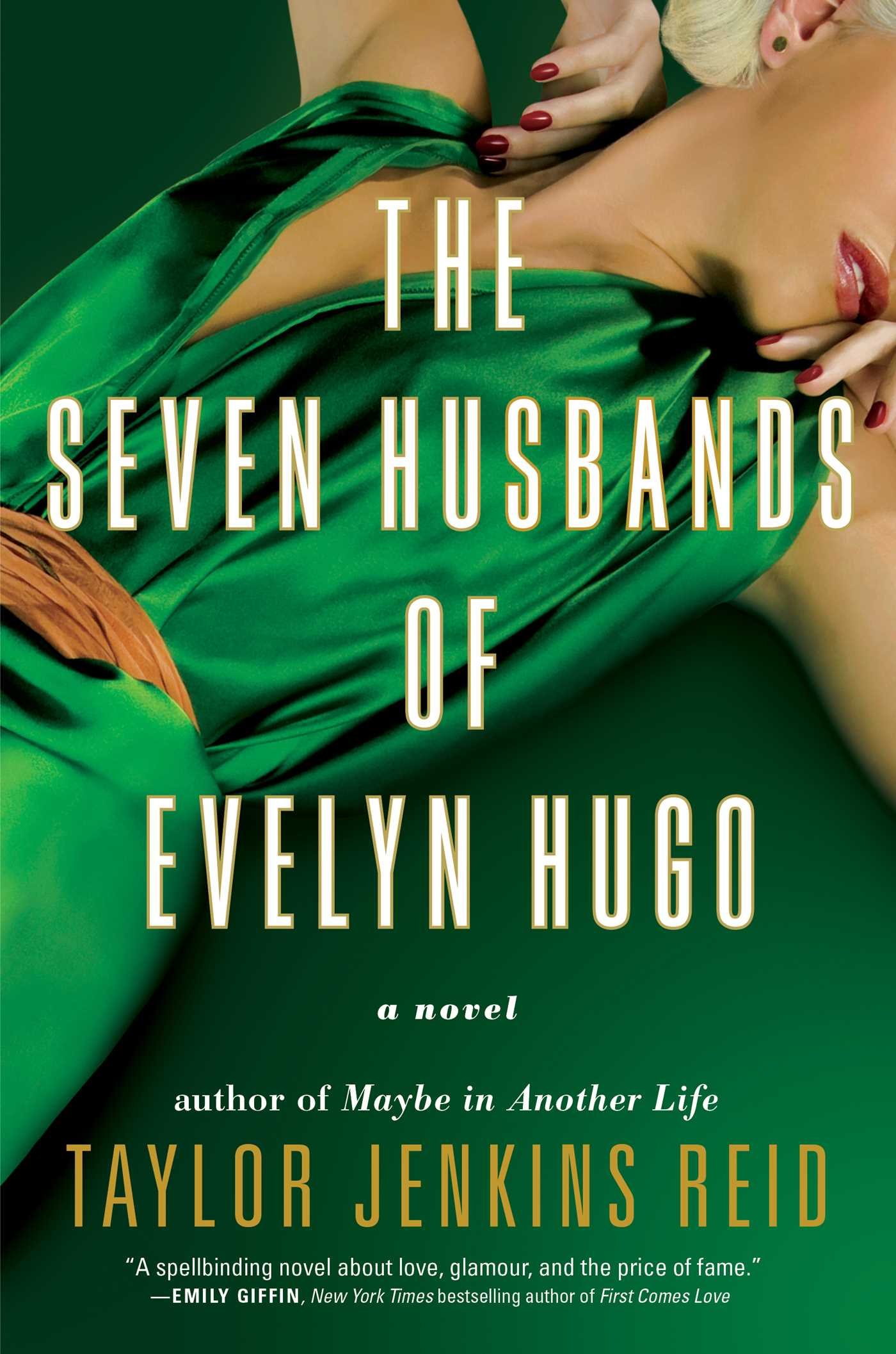 The Seven Husbands Of Evelyn Hugo A Novel Reid Taylor Jenkins 9781501139239 Amazon Com Books