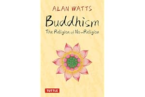 Buddhism: The Religion of No-Religion