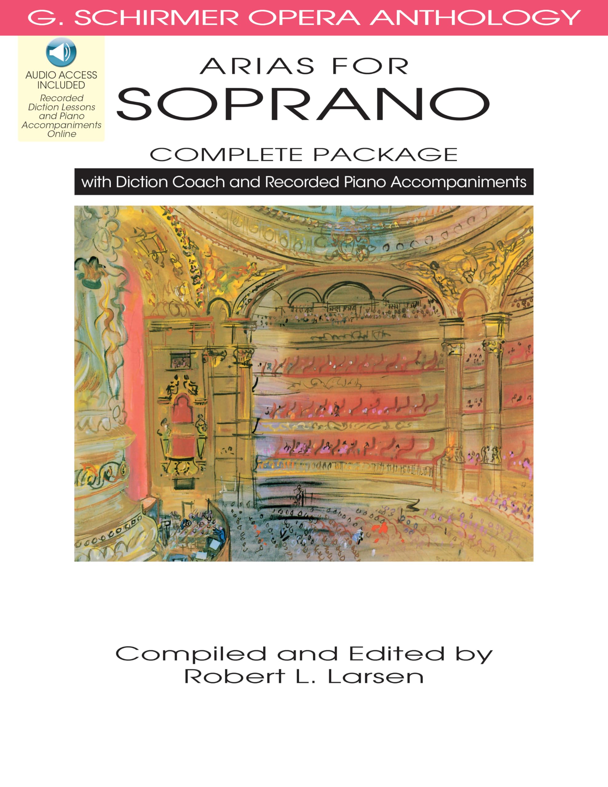 Arias for Soprano 1 - Complete Package: With Diction Coach and Accompaniment Cds (G. Schirmer Opera Anthology)