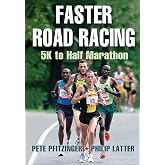 Faster Road Racing: 5K to Half Marathon