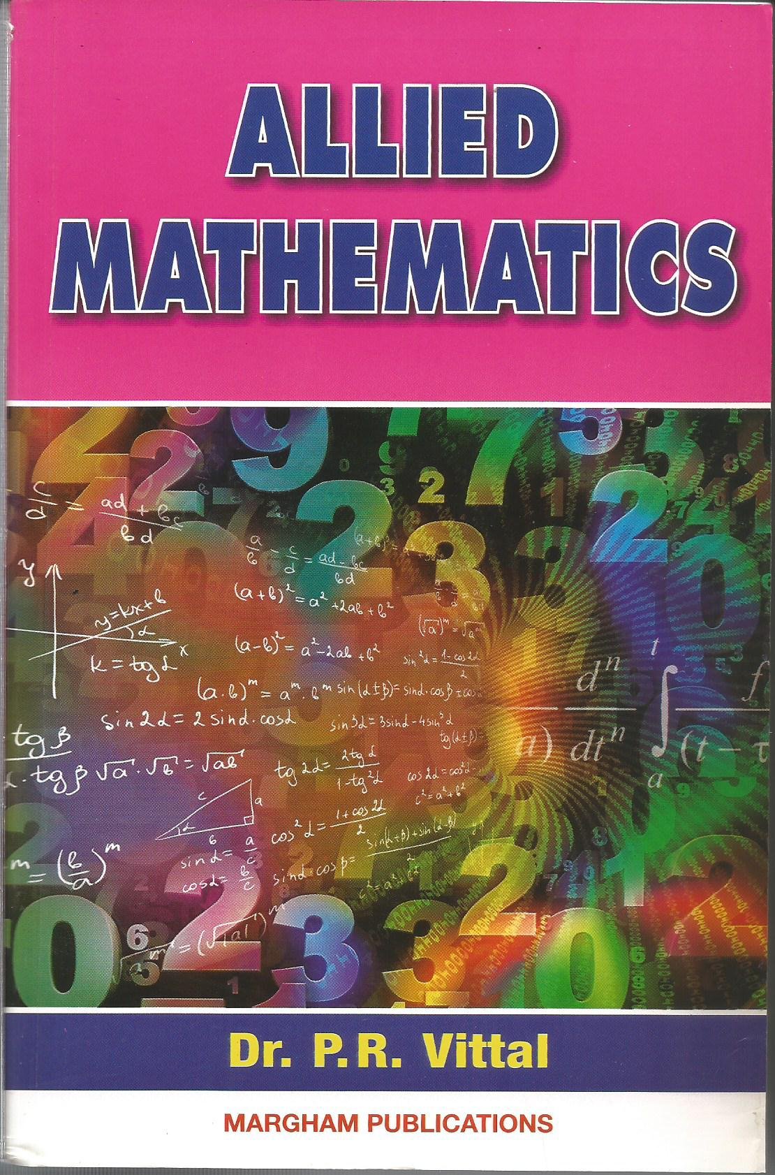 Allied Mathematics Dr P R Vittal 9789381430675 Amazon Com Books