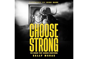 Choose Strong: The Choice That Changes Everything