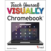 Teach Yourself VISUALLY Chromebook