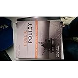 Public Policy: Politics, Analysis, and Alternatives
