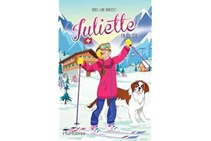 Juliette en Suisse (French Edition)