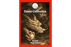 Daoist Cultivation, Book 30: The Ladder to Heaven: Daoist Inner Alchemy Teachings of Liu Yiming