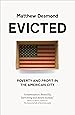 Evicted: Poverty and Profit in the American City
