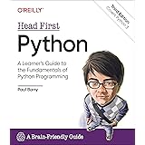 Head First Python: A Learner's Guide to the Fundamentals of Python Programming, A Brain-Friendly Guide