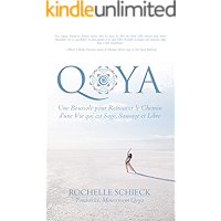 Qoya: Une Boussole pour Retrouver le Chemin d’une Vie Qui est Sage, Sauvage et Libre (French Edition) book cover