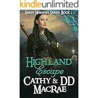 Highland Escape: A Scottish Medieval Romantic Adventure (Hardy Heroines Book 1) book cover Highland Escape: A Scottish Medieval Romantic Adventure (Hardy Heroines Book 1) book cover