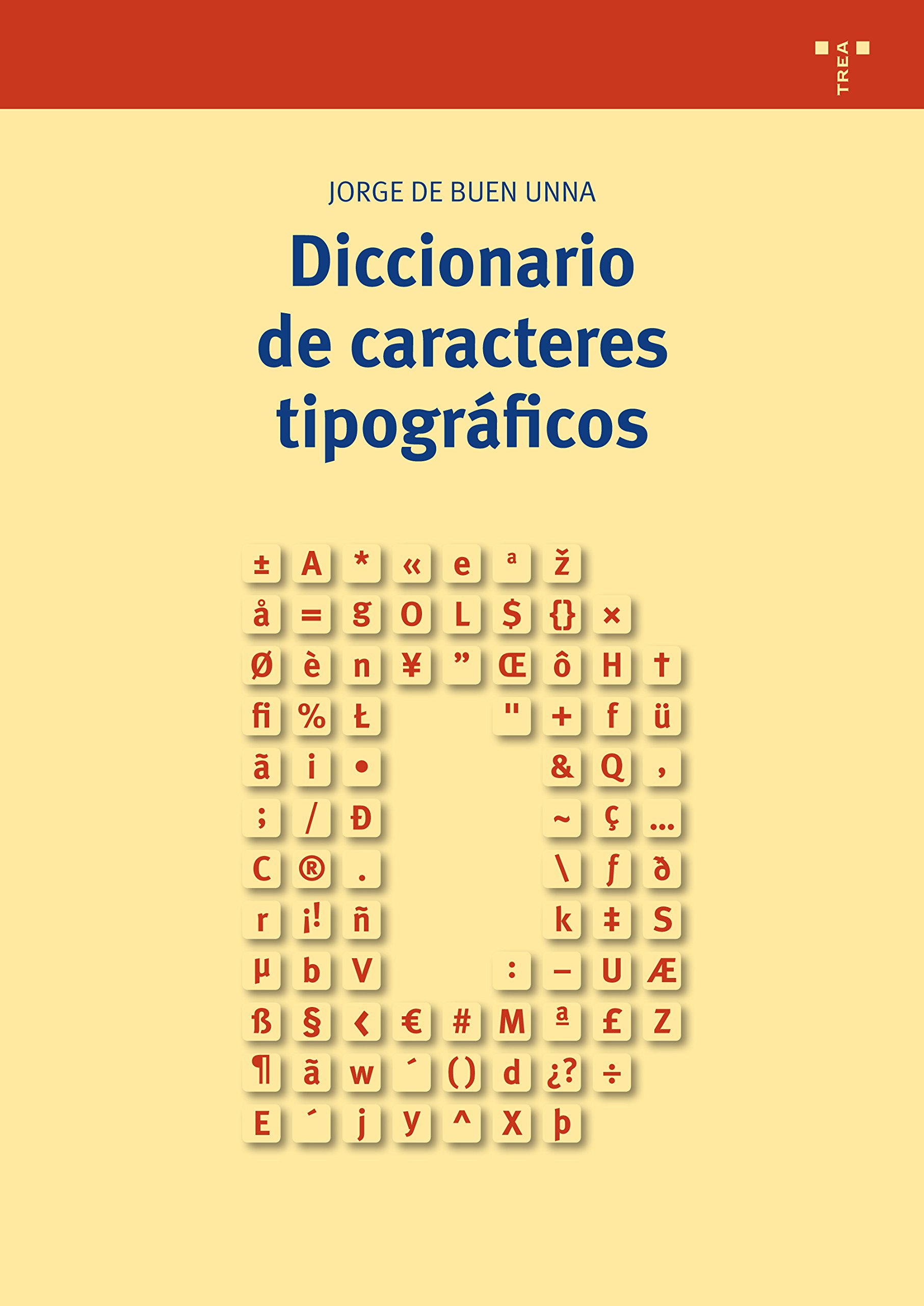 Diccionario De Caracteres Tipograficos Buen Unna Jorge De Books Amazon Ca